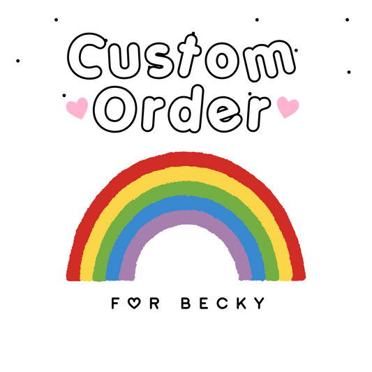 Custom order for Becky