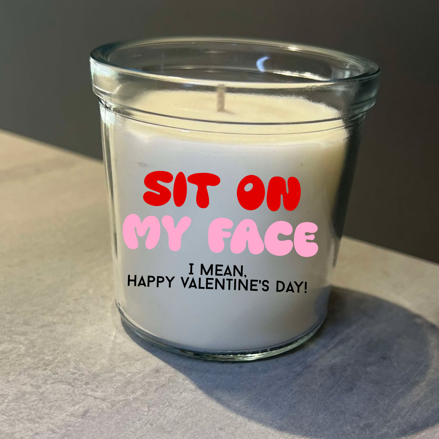 Sit on my Face - I Mean, Happy Valentine's Day Candle